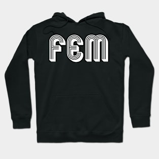 FEM Hoodie